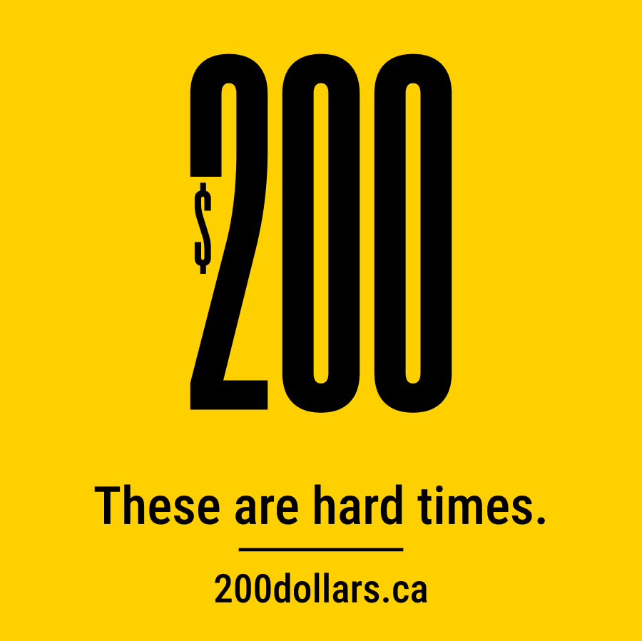 A yellow image with black text that says “These are hard times.”, and a link to 200dollars.ca